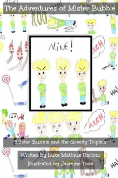 The Adventures of Mister Bubble: Mister Bubble and the Greedy Triplets