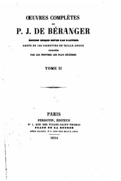 Oeuvres compl?tes de P.J. de B?ranger - Tome II