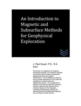 An Introduction to Magnetic and Subsurface Methods for Geophysical Exploration