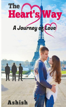 The Heart's Way: A Journey of Love