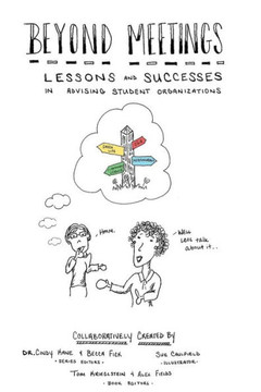 Beyond Meetings: Lessons and Successes in Advising Student Organizations