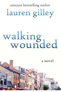Walking Wounded: A Novel Walking Wounded: A Novel
