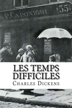 Les Temps Difficiles (French Edition)