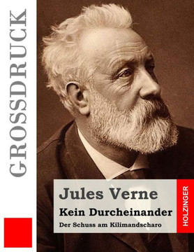 Kein Durcheinander (Gro?druck): Der Schuss am Kilimandscharo
