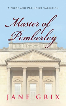 Master of Pemberley: A Pride and Prejudice Variation