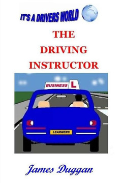 The Driving Instructor Business: How to run a driving school