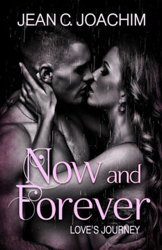 Now and Forever 5, Love's Journey Now and Forever 5, Love's Journey