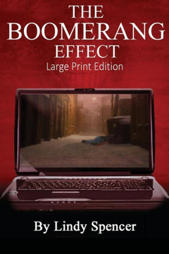 The Boomerang Effect: Large Print Edition