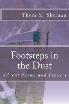 Footsteps in the Dust: Advent Poems and Prayers