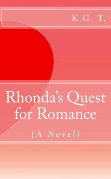 Rhonda's Quest for Romance: (A Novel)