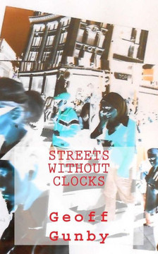 Streets Without Clocks: collected poems