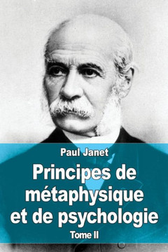 Principes de m?taphysique et de psychologie: Tome II