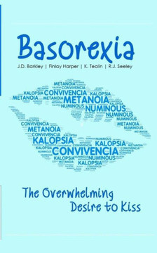 Basorexia: The Overwhelming Desire to Kiss