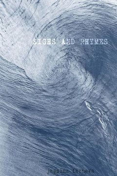 Sighs and Rhymes
