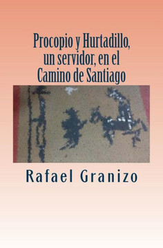 Procopio y Hurtadillo, un servidor, en el Camino de Santiago