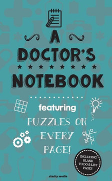 A Doctor's Notebook: Featuring 100 puzzles