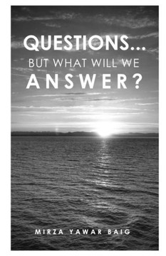 Questions... But what will we answer? Questions... But what will we answer?