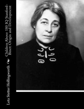 Children Above 180 IQ Stanford-Binet: Origin and Development