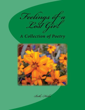 Feelings of a Lost Girl: A Collection of Poetry
