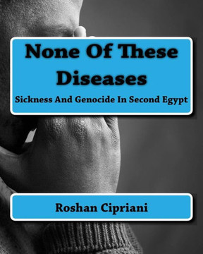 None Of These Diseases: Sickness And Genocide In Second Egypt