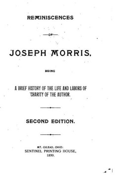 Reminiscences of Joseph Morris