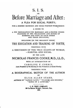 S. I. S., Or Before Marriage and After
