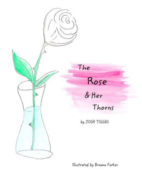 The Rose & Her Thorns