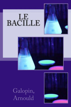 Le Bacille (French Edition)