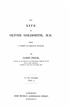The Life of Oliver Goldsmith, M. B. From a Variety of Original Sources