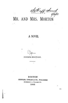 Mr. and Mrs. Morton, a Novel