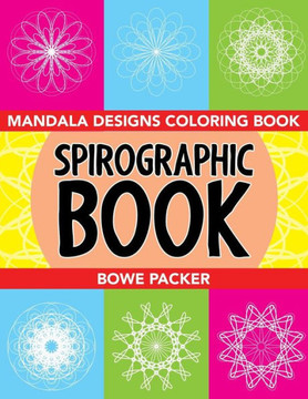 Spirographic Book: Mandala Designs Coloring Book