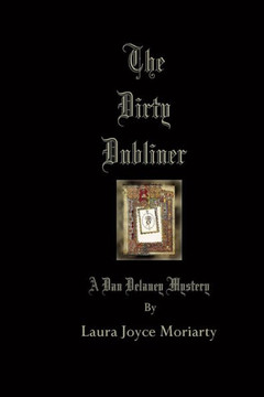 The Dirty Dubliner: A Dan Delaney Mystery The Dirty Dubliner: A Dan Delaney Mystery