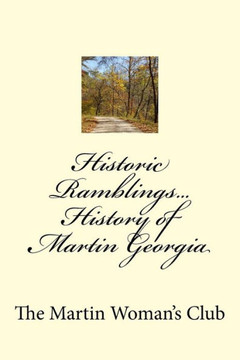 Historic Ramblings...History of Martin Georgia