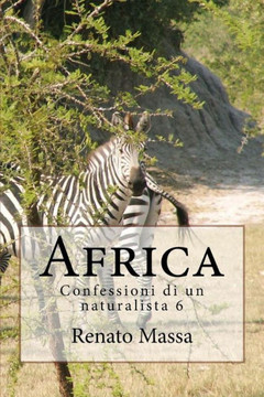 Africa: Confessioni di un naturalista 6