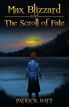 Max Blizzard And The Scroll Of Fate