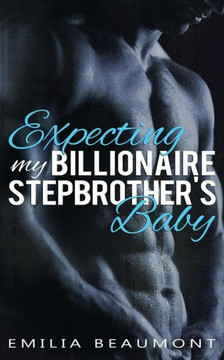 Expecting my Billionaire Stepbrother's Baby