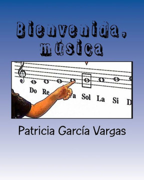 Bienvenida, m?sica: Musicoterapia y ense?anza musical infantil