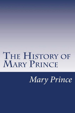 The History of Mary Prince: A West Indian Slave