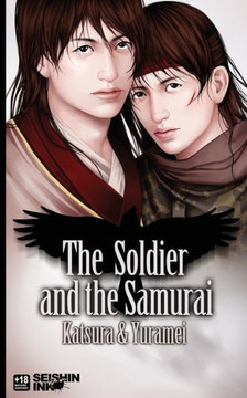 The Soldier and the Samurai: (Yaoi Novel)