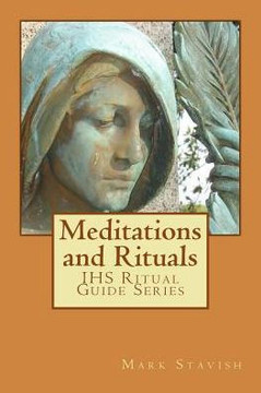Meditations And Rituals: Ihs Ritual Guide Series Meditations And Rituals: Ihs Ritual Guide Series