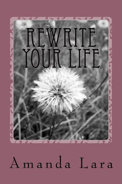 Rewrite Your Life