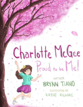 Charlotte McGee, Proud To Be Me