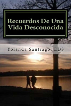 Recuerdos De Una Vida Desconocida