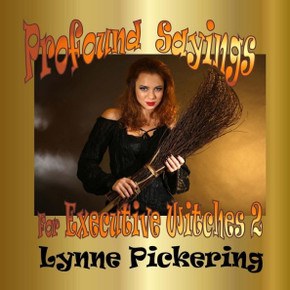 Profound Sayings for Executive Witches: Book 2: The ultimate corporate gift
