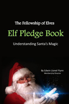 Elf Pledge Book: Understanding Santa's Magic