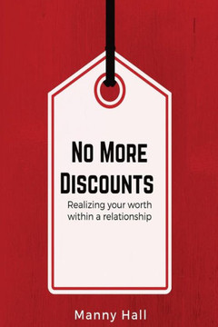 No More Discounts: Realizing your worth within a relationship