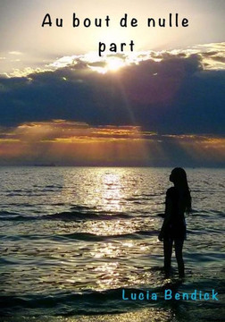 Au bout de nulle part: Grands caracteres