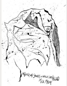 A Bunch of Stories in Which I Am Killed