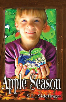 Apple Season: S.L. Sidelinger's Children's Books