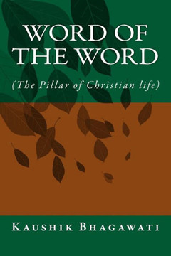 Word of the Word: ( The Pillar of Christian life)